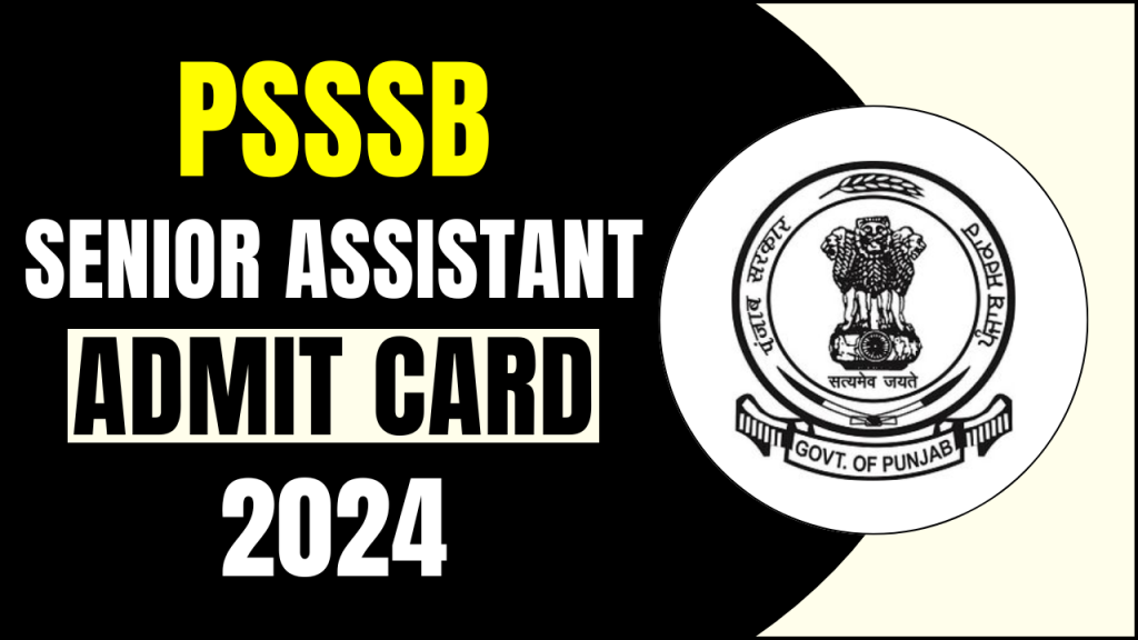 PSSSB Senior Assistant Admit Card