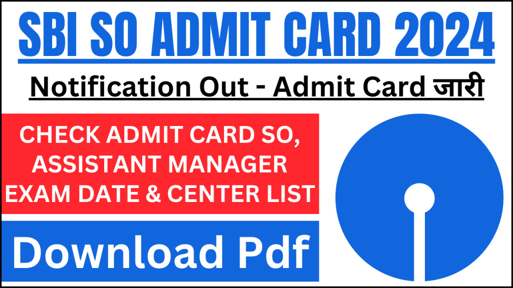 SBI SO Admit Card 2024